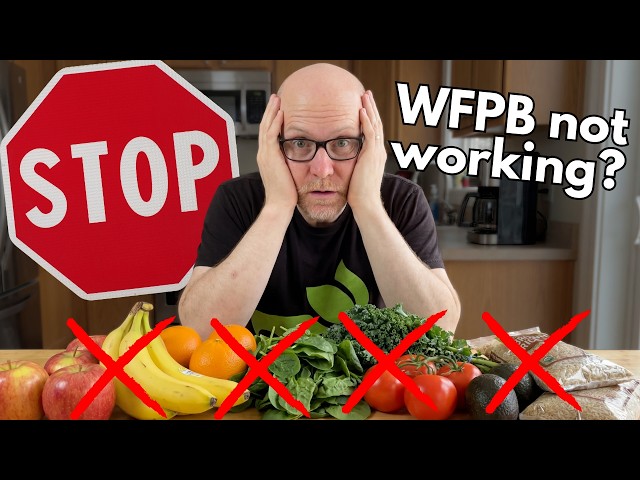 These 9 "Healthy" Mistakes That SABOTAGE WFPB Weight Loss