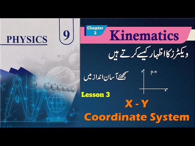 X–Y Coordinate System | Kinematics | Grade 9 Physics | Easy Explanation | PEN Academy