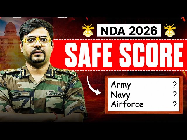 NDA 2026 Safe Score | Army, Navy & Airforce Cut Off | NDA 1 & NDA 2 Strategy