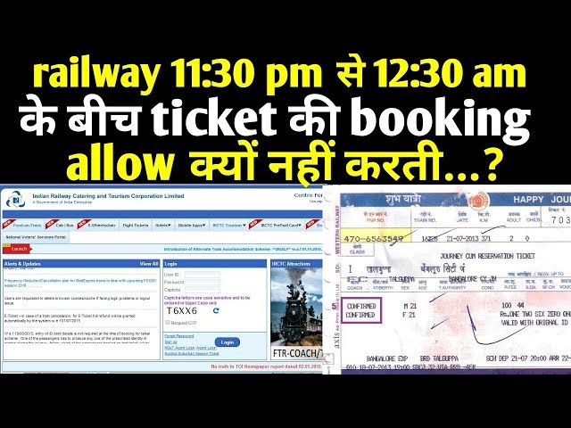 Why railway ticket booking not allowed from 11:30pm to 12:30 am?