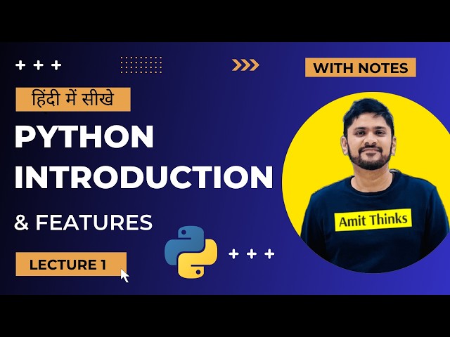 1. Python Introduction & Features in Hindi |  Python Tutorial for Beginners in Hindi | Amit Thinks