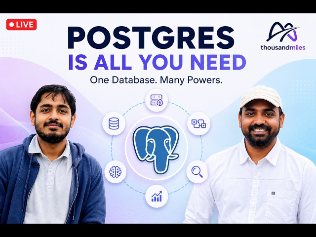 System Design for the AI Era, Episode 3: Postgres is all you need.