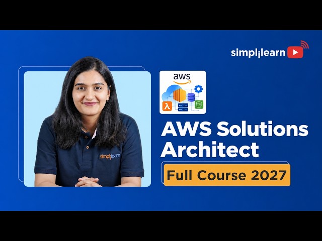 AWS Solutions Architect Full Course in 4 Hours | AWS Course From Beginner to Advanced | Simplilearn