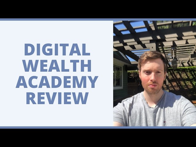 Digital Wealth Academy Review - Could You Really Earn With This Community?