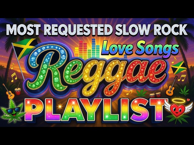 Reggae Best Hits 80s 90s 🎧 Most Requested Love Songs 💖 Classic Collection 2026