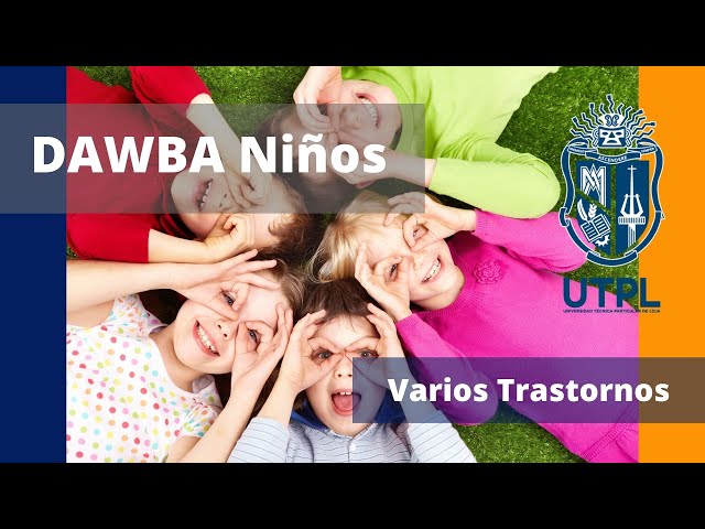 DAWBA Diagnostic and Well Being Assesment. Versión en Español.