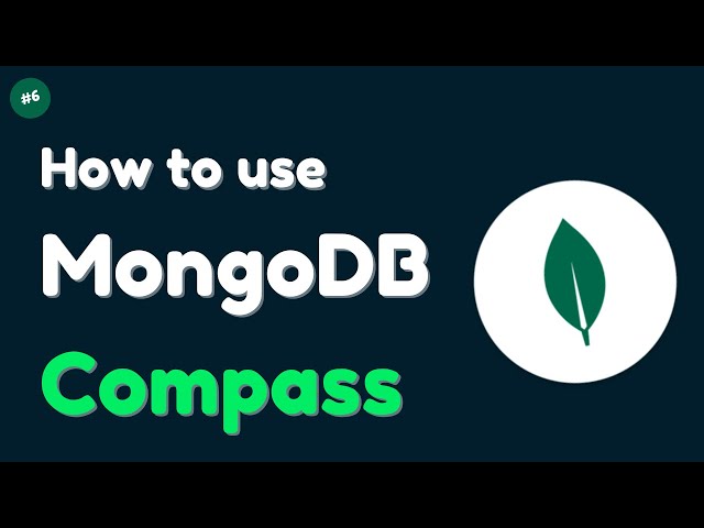 How to Use MongoDB Compass | Beginner Friendly Guide