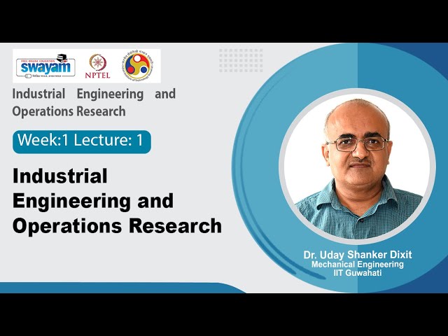 Lec 1: Industrial Engineering and Operations Research