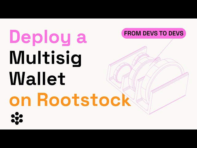 Multisig Wallet Deployment on Rootstock