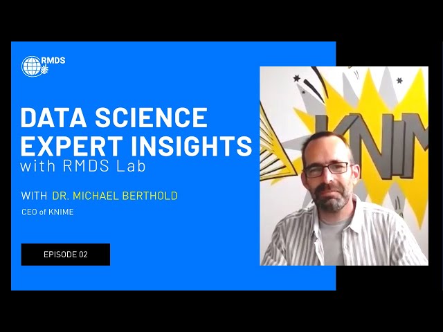Data Science Expert Insights | Michael Berthold, Co-Creator of KNIME
