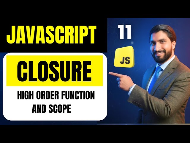 Closure in Javascript | Scope and High order function in javascript | Javascript Full Course #11