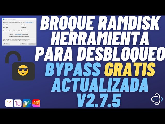 HERRAMIENTA PARA BYPASS GRATIS ACTUALIZADA BROQUE RAMDISK V2.7.5