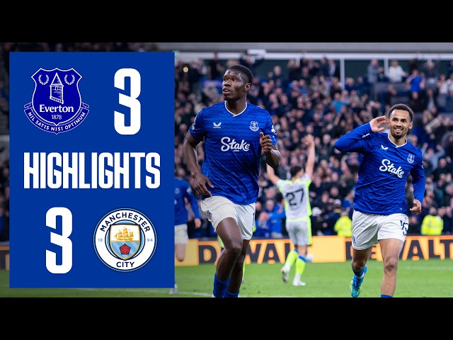 EVERTON 3-3 MANCHESTER CITY | Premier League Highlights