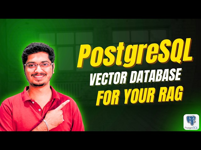 RAG with PostgreSQL and pgvector: Using Postgres as Your Vector Database