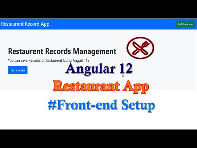 Angular12 Restaurant App Project from scratch, Restaurant project from scratch in Angular Frontend