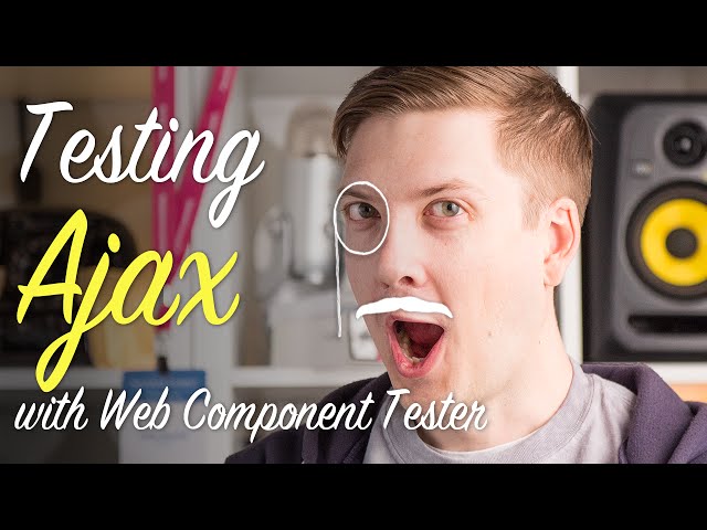 Testing AJAX with Web Component Tester -- Polycasts #37