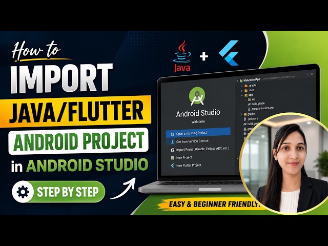 How to Import Java/Flutter Android Project in Android Studio (Step by Step)