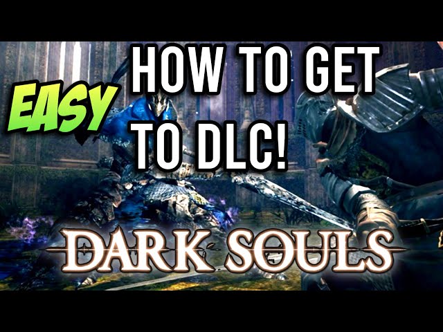 EASIEST WAY How to ACCESS Dark Souls DLC Content! (Artorias of the Abyss)