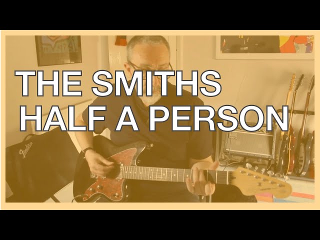 Half A Person by The Smiths | Guitar Lesson