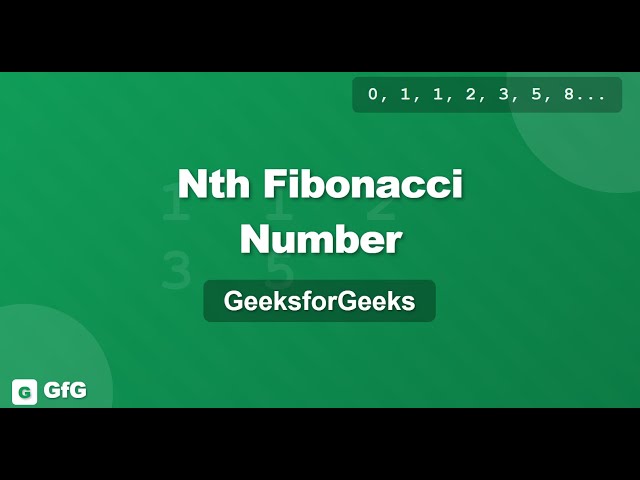 L15. Nth Fibonacci Number | GeeksforGeeks