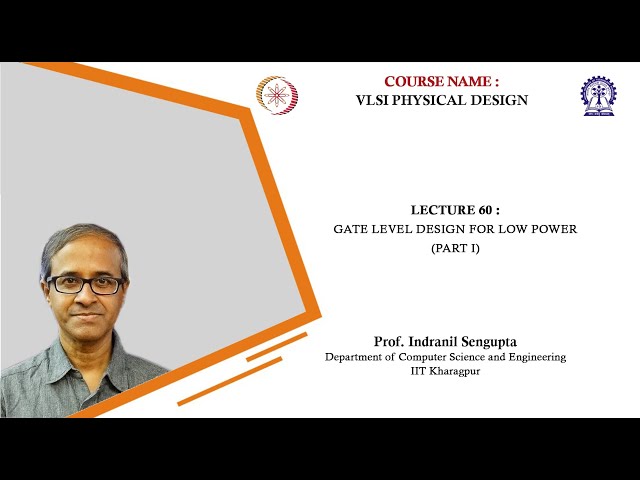 Gate Level Design for Low Power (Part 1)