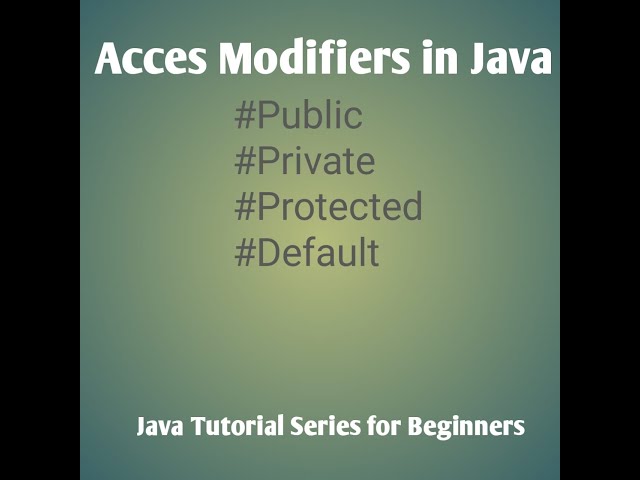 Day4 ||Access Modifiers in Java Explained | Public, Private, Protected, Default