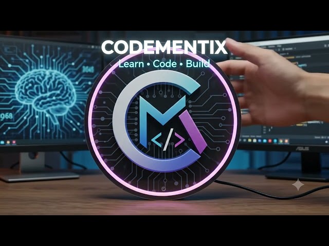 Welcome to CODEMENTIX | Learn • Code • Build
