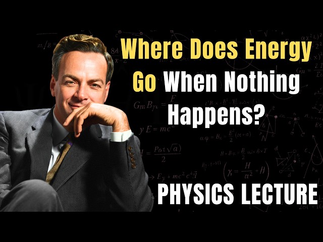 Feynman explains The Energy Paradox—Where Does It Go When Nothing Moves?