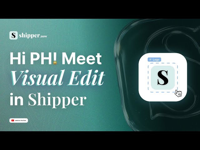 Visual Edit in Shipper: Make edits in 1 click :)