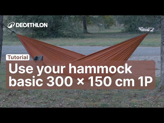 TUTORIAL - How to use your HAMMOCK BASIC 300 X 150 CM 1P ? | Decathlon_QUECHUA