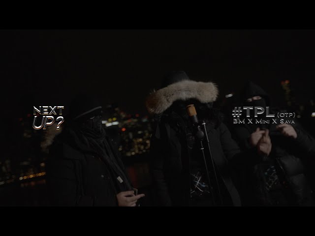 #TPL (OTP) BM x Mini x Sava - Next Up? [S3.E17] | @MixtapeMadness