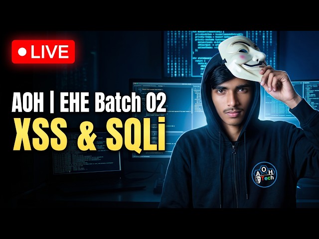 AOH|EHE Batch 2 | XSS  & SQLi || Ethical Hacker Expert