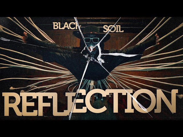 Black Soil - Reflection
