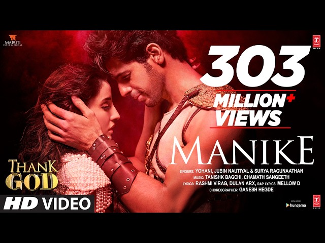 Manike:Thank God | Nora Fatehi, Sidharth M | Tanishk,Yohani,Jubin,Surya R | Rashmi Virag | Bhushan K
