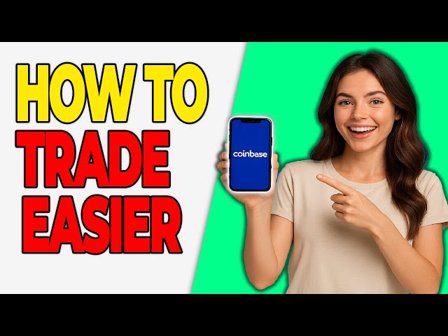 How to Make Coinbase Trading Easier