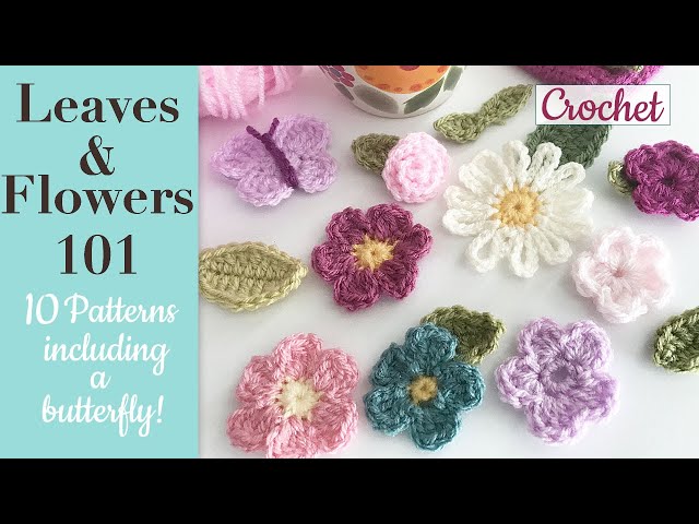 Easy Crochet Flowers and Leaves