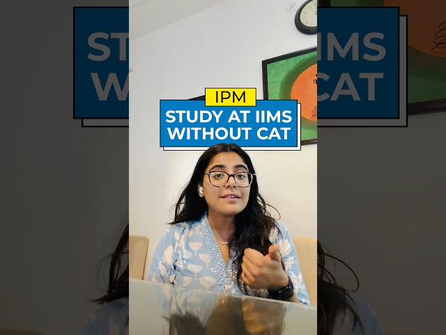 IPM : Study at IIMs Without CAT