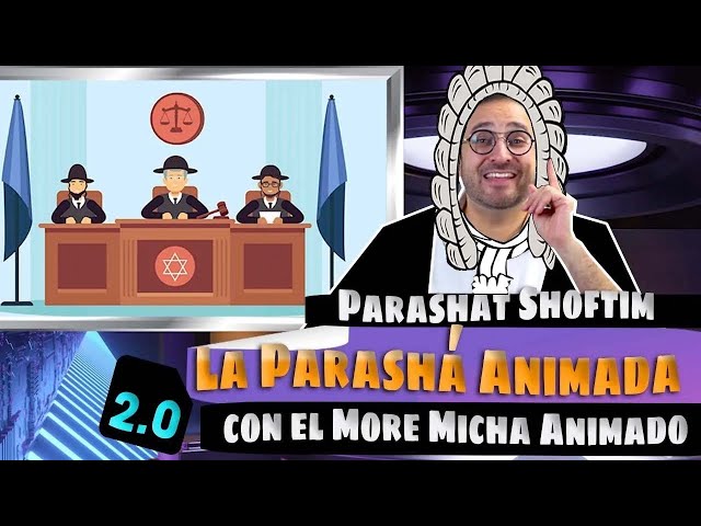 48 - Parashá Shoftim - La Parasha Animada con el More Micha Animado 2.0 (Versión en Español)