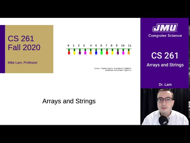 JMU CS261 04 Arrays & Strings Part 01 - Arrays in C