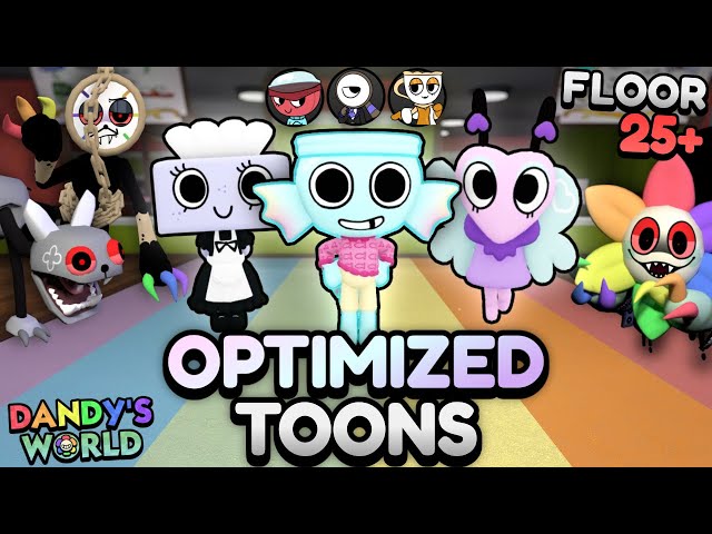 NEW OPTIMIZATION TOONS RUN (FLOOR 25+) | DANDY'S WORLD