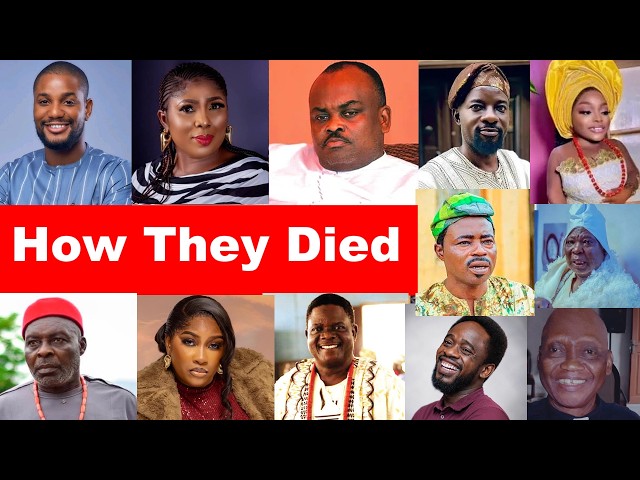 13 Nollywood Actors Who have Passed Away In 2026 So Far