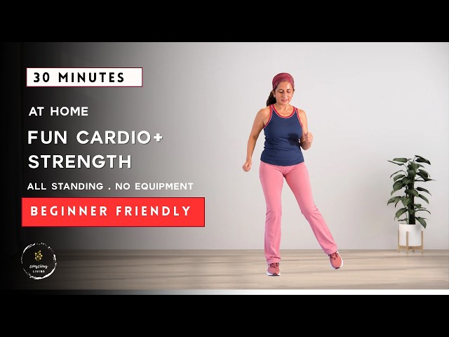 30-Min Fun Cardio + Strength Workout | All Standing, No Equipment