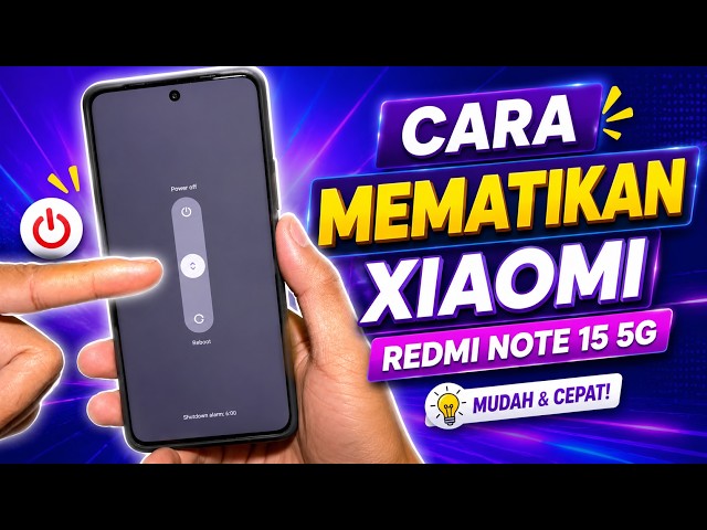 Begini penjelasan cara mematikan HP Xiaomi Redmi Note 15 5G