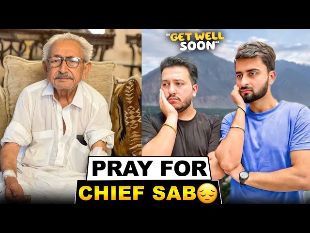 Prayers Required For Cheif Shb🤲  Pahado Ma Odasi Cha Gai☹️
