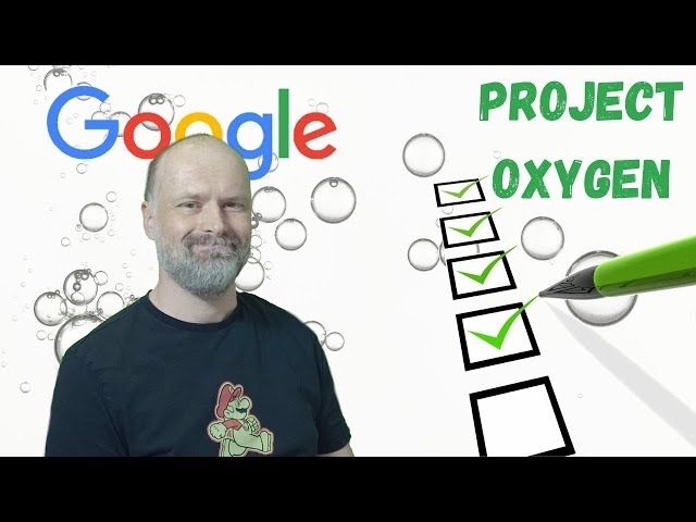 Project Oxygen: Google's guide to being a better manager