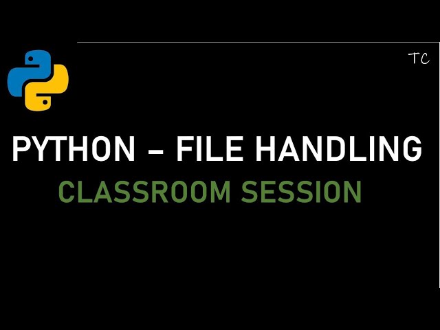 Python - File Handling | Classroom session | An IT Professional