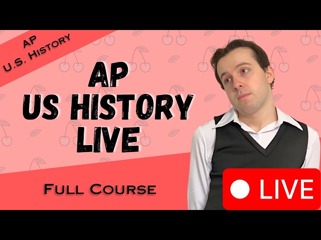 APUSH Live Stream REVIEW—Full Course
