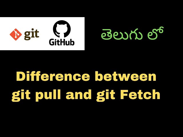 Difference between git pull and git fetch in Telugu | Git tutorial // Easy Learning Channel