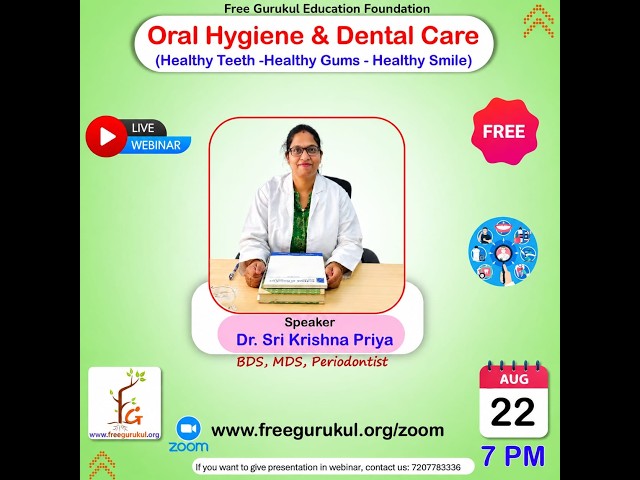 Oral Hygiene and Dental Care Webinar by Dr. Sri Krishna Priya
