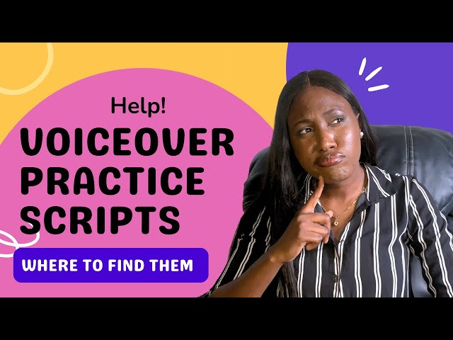 Where to get Voiceover Practice scripts as a Beginner Voice-over artist